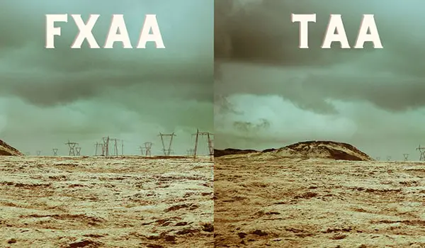 FXAA Vs TAA